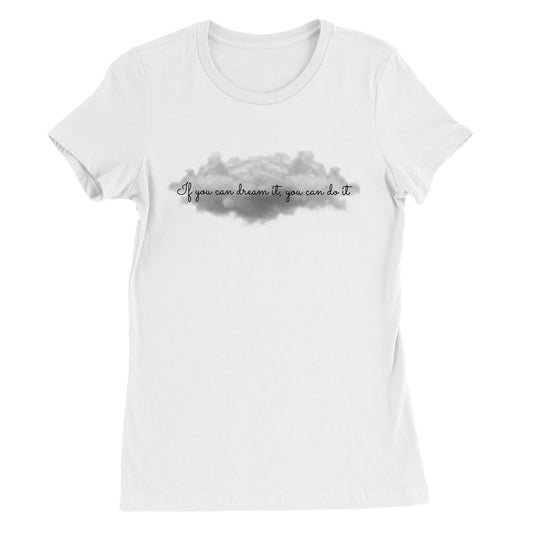 Dream big womens T-shirt